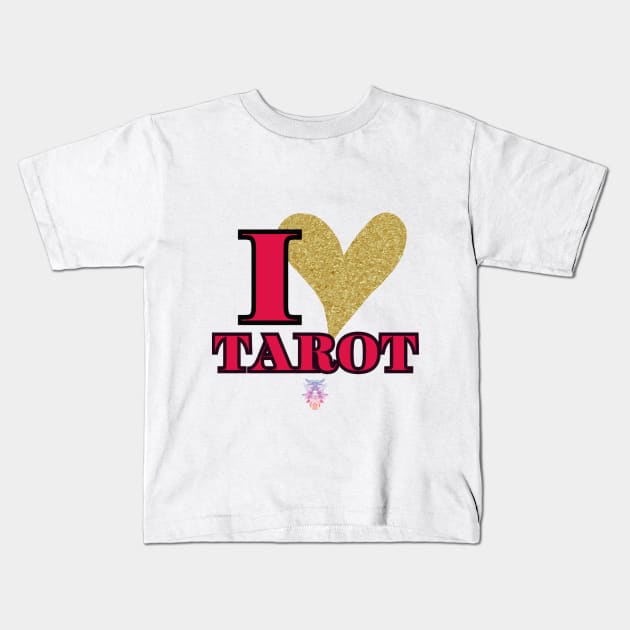 I LOVE TAROT Kids T-Shirt by Naturally Divine Goddess Tarot